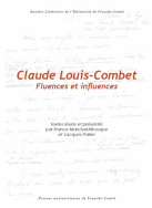 Claude Louis-Combet. Fluences et influences