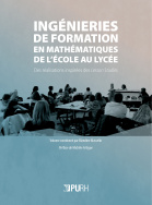 Ingénieries de formation en mathématiques de l'école au lycée