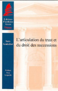 L'articulation du trust et du droit des successions