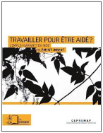 Travailler pour être aidé ?