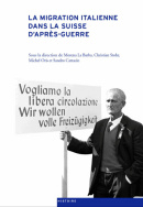 La migration italienne dans la Suisse d'après-guerre