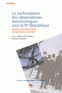 La (re)fondation des observatoires astronomiques sous la III<sup>e</sup> République