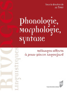 Phonologie, morphologie, syntaxe