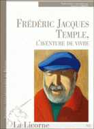 Frédéric Jacques Temple, l'aventure de vivre