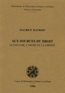 Aux sources du droit : le pouvoir, l'ordre et la liberté