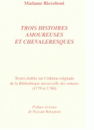 Trois histoires amoureuses et chevaleresques