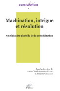 Machination, intrigue et résolution