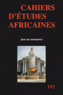 Cahiers d'études africaines, n° 197/2010