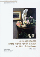 La correspondance d'Henri Fantin-Latour et Otto Scholderer (1858-1902)