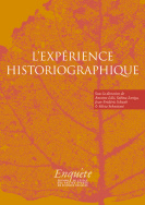 L'expérience historiographique