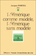 L'Amérique comme modèle, l'Amérique sans modèle