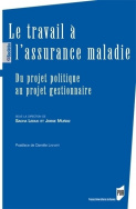 Le travail à l'assurance maladie