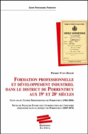 Formation professionnelle et développement industriel dans le district de Porrentruy aux 19e et 20 e siècles