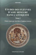 Études des fleuves d'Aise Mineure dans l'antiquité - Tome 1