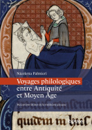 Voyages philologiques entre Antiquité et Moyen Âge