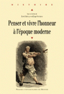 Penser et vivre l'honneur à  l'époque moderne