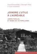 Joindre l'utile à l'agréable