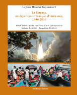 La Guyane, un département français d'outre-mer, 1946-2016