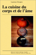 La cuisine du corps et de l'âme