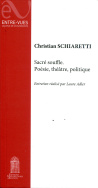 Sacré souffle. Poésie, théâtre, politique