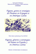 Figuras, géneros y estrategias del humor en España y América Latina