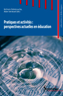 Pratiques et activités : perspectives actuelles en éducation