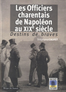 Les officiers charentais de Napoléon au XIXème siècle