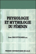 Physiologie et mythologie du féminin