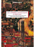 Les Lumières catholiques à Fribourg