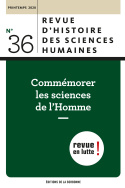 Revue d'histoire des sciences humaines, n° 36/Printemps 2020