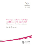 Comment susciter la motivation des élèves pour la grammaire?