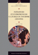 Initiateurs et entrepreneurs culturels du tourisme (1850-1950)