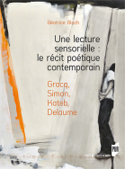 Une lecture sensorielle : le récit poétique contemporain