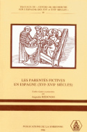 Les parentés fictives en Espagne (XVI<sup>e</sup>-XVII<sup>e</sup> siècles)