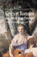 Grecs et Romains aux prises avec l'histoire