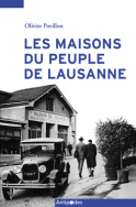 Les maisons du peuple de Lausanne (1899-1945)