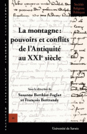 La montagne : pouvoirs et conflits de l'Antiquité au XXI<sup>e</sup> siècle