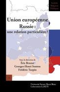 Union européenne - Russie : une relation particulière ?