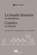 La Bande dessinée en dissidence / Comics in Dissent