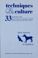 Techniques et cultures, n° 33/janv.-juin 1999