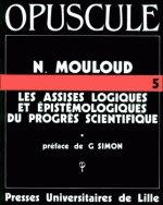 Les assises logiques et épistémologiques du progrès scientifique