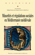 Minorités et régulations sociales en Méditerranée médiévale