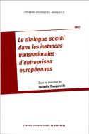 Le dialogue social dans les instances transnationales d'entreprises européennes