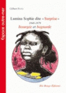 Lumina Sophie dite 'surprise' 1848-1879