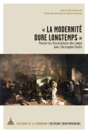 « La modernité dure longtemps »