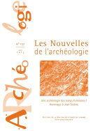 Les Nouvelles de l'archéologie, n° 132/juin 2013