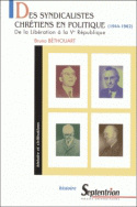 Des syndicalistes chrétiens en politique (1944-1962)