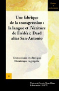 Une fabrique de la transgression : la langue et l'écriture  de Frédéric Dard alias San-Antonio