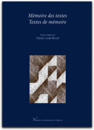 Mémoire des textes. Textes de mémoire