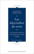 Les labyrinthes de verre